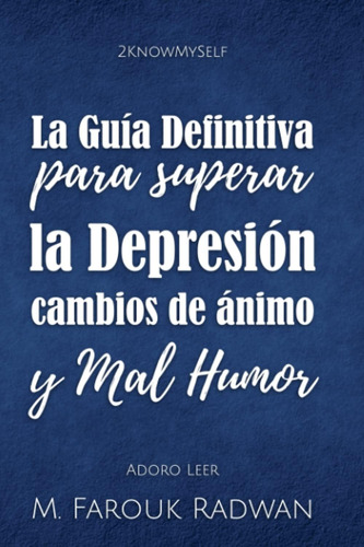 Libro: La Guia Definitiva Para Superar La Depresion, Cambios