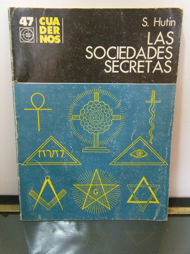 Adp Las Sociedades Secretas Serge Hutin / Ed. Eudeba 1984 