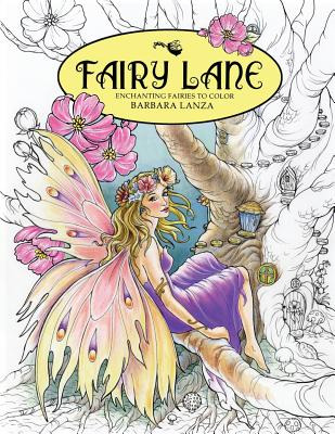 Libro Fairy Lane: Enchanting Fairies To Color - Lanza, Ba...