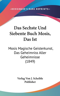 Libro Das Sechste Und Siebente Buch Mosis, Das Ist: Mosis...