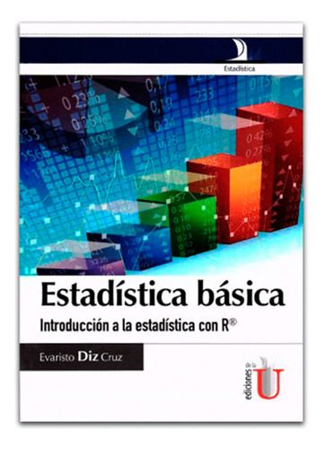 Libro Estadística Básica. Introducción A La Estadística Con