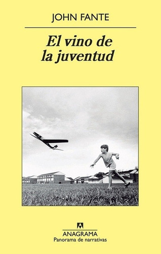 El Vino De La Juventud - John Fante