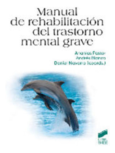 Manual De Rehabilitacion Del Trastorno Mental Grave - Blanco