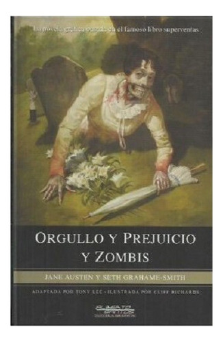 Orgullo Y Prejuicio Y Zombies Alberto Santos Editor Español