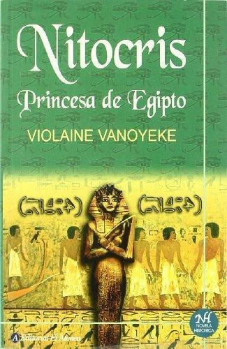 Nitocris Princesa De Egipto Vanoyeke, Violaine