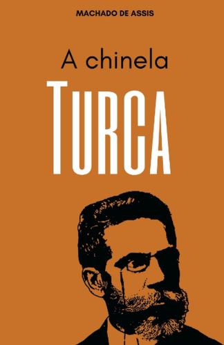 A Chinela Turca: Contos De Machado De Assis