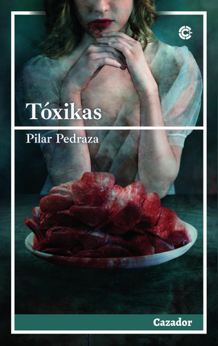 Tóxikas, De Pilar Pedraza