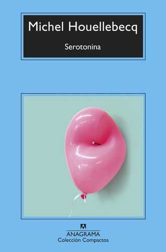 Serotonina - Ed Compactos - Michel Houellebecq
