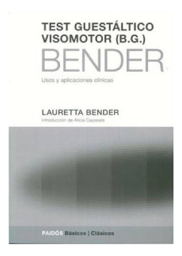 Libro - Test Guestáltico Visomotor ( B. G. ) - Lauretta Ben