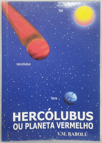 Livro Hercólubus Ou Planeta Vermelho - V. M. Rabolú - Editora Prats (Usado)