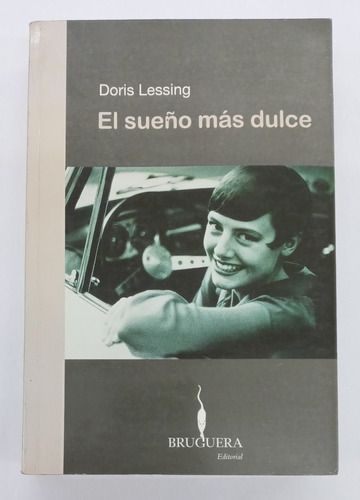 El Sueño Mas Dulce - Doris Lessing -