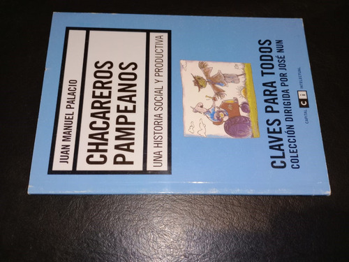 Libro Chacareros Pampeanos Juan Manuel Palacio