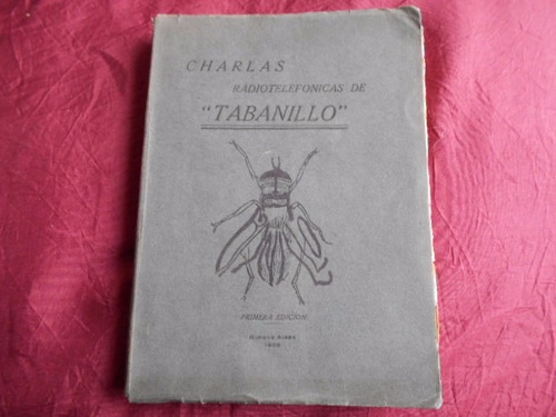 Charlas Radiofónicas De Tabanillo 1ra.ed Buenos Aires