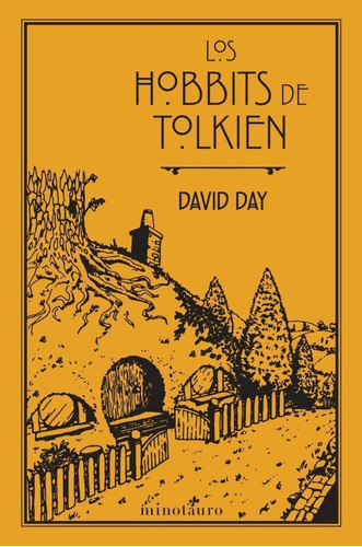 Libro: Los Hobbits De Tolkien. Day, David. Minotauro