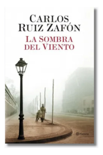 La Sombra Del Viento - Carlos Ruiz Zafón - Tapa Dura