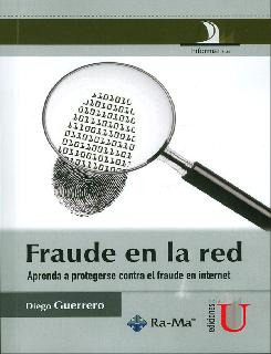 Fraude En La Red. Aprenda A Protegerse Contra El Fraude En I