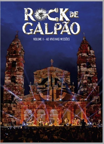 Dvd - Rock De Galpão - Volume 2 - Ao Vivo Nas Missões
