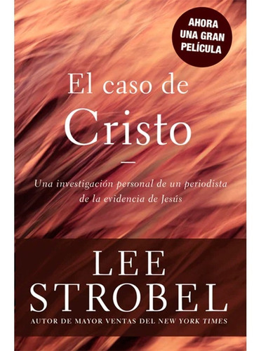 Libro El Caso De Cristo - Lee Strobel