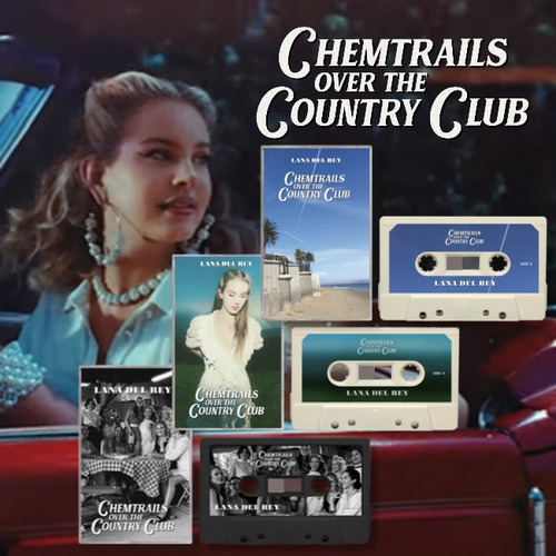 Chemtrails Over The C. C. - Lana Del Rey - Cassettes