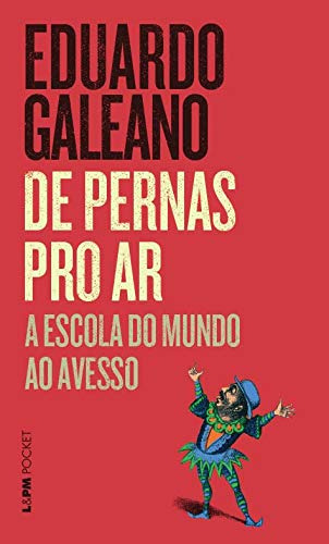 Libro De Pernas Pro Ar De Eduardo Galeano L&pm