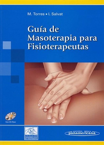 Guia De Masoterapia Para Fisioterapeutas - Torres Lacomba, M