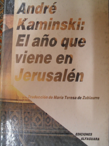 André Kaminski - El Año Que Viene En Jerusalén