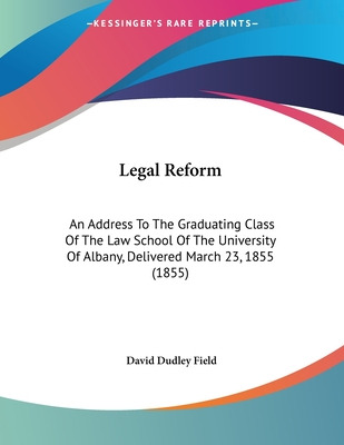 Libro Legal Reform: An Address To The Graduating Class Of...