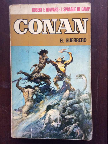 Conan El Guerrero - Robert E Howard Y L Sprague De Camp