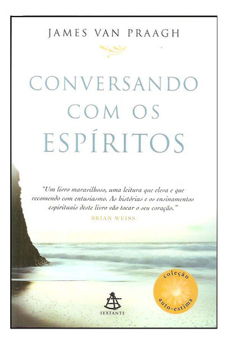 Conversando Com Os Espíritos - James Van Praagh