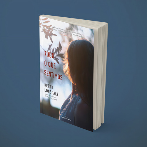 Tudo o que sentimos, de Lonsdale, Kerry. Everything Editorial Universo dos Livros Editora LTDA, capa mole em português, 2021