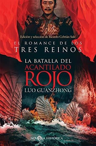 La Batalla Del Acantilado Rojo: El Romance De Los Tres Reino