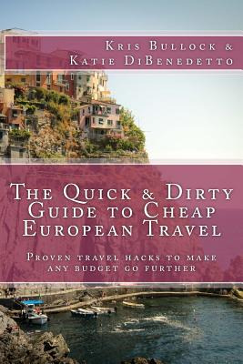 Libro The Quick & Dirty Guide To European Travel - Dibene...