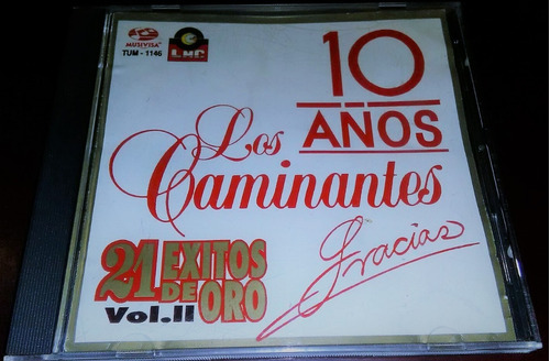 Cd Los Caminantes / 10 Años / 21 Exitos De Oro Vol 2