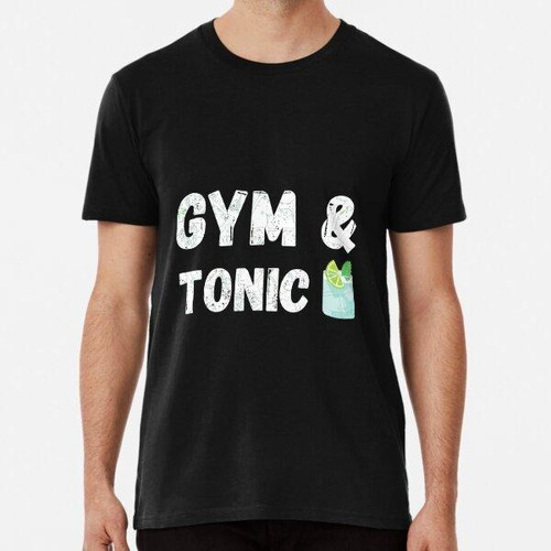 Remera Gym And Tonic Workout Fitness Lovers Cute Funny Algod