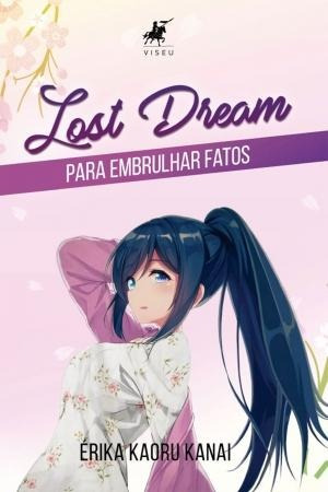 Livro - Lost Dream: Para Embrulhar Fatos