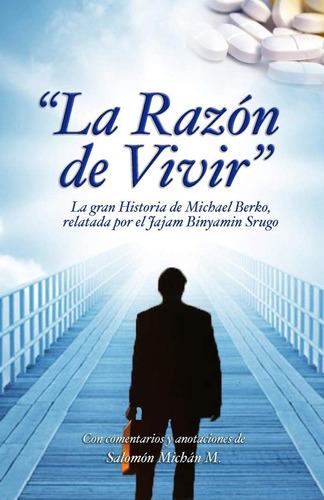 Libro: La Razón Vivir: El Secreto Vida Es Tener Una