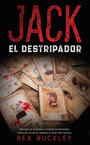 Libro: Jack El Destripador: Descubre Los Verdaderos Crímenes