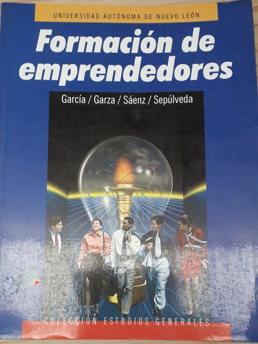 Formacion De Emprendedores - Garcia/garza/saenz/sepulv