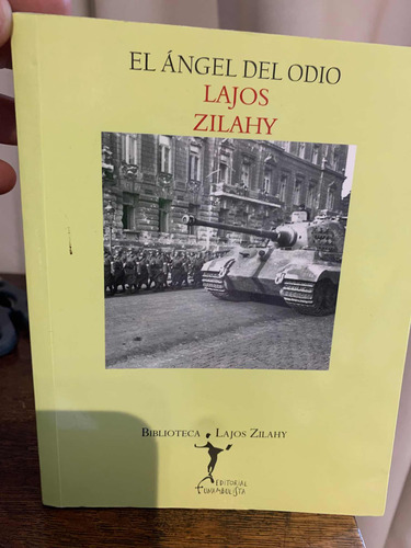 El Ángel Del Odio. Zilahy, Lajos. Funambulista