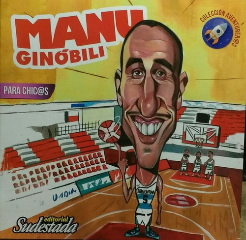 Manu Ginobili Para Chic@s - Aventurer@s