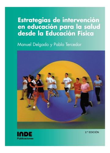 Estrategias De Intervencion En Educacion Para La Salud Desde