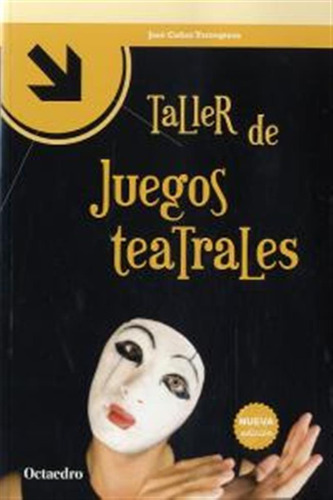 Taller De Juegos Teatrales - Cañas Torregrosa Jose