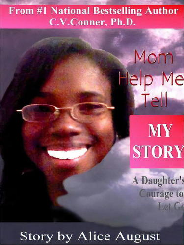 Mom Help Me Tell My Story, De Ner, C. V.. Editorial Lulu Pr, Tapa Blanda En Inglés