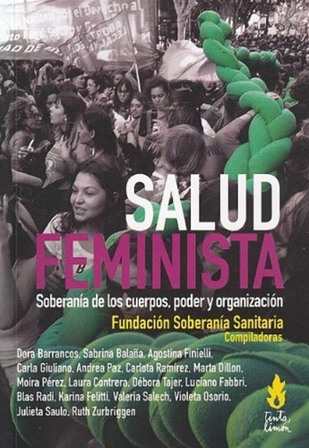 Salud Feminista Soberanía De Los Cuerpos - Barrancos Y Otres