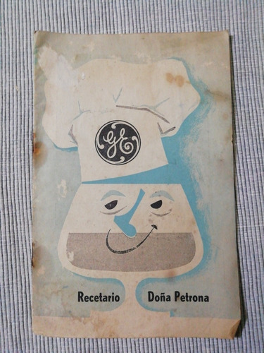 General Electric S. A. Recetario Doña Petrona 