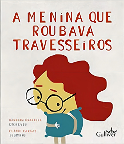 A Menina Que Roubava Travesseiros