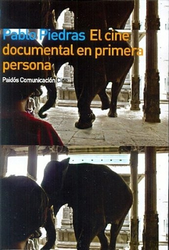 Cine Documental En Primera Persona, El - Pablo Piedras