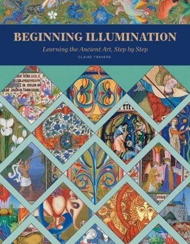 Beginning Illumination: Learning The Ancient Art, 