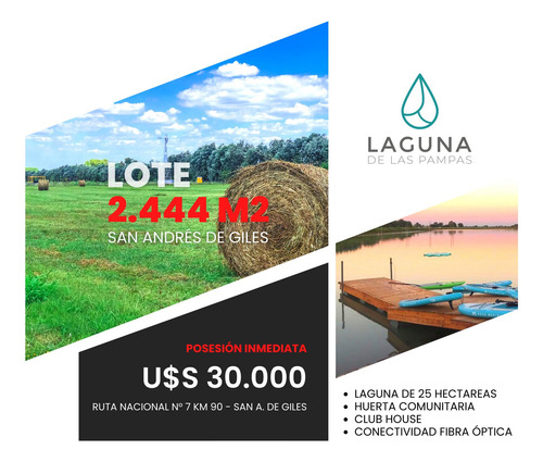 Lote 2.444 M2 Laguna De Las Pampas San A. De Giles