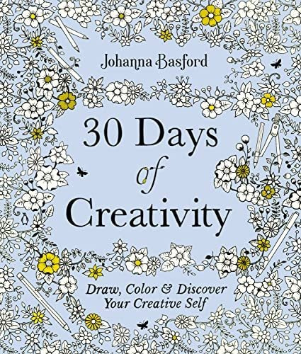 Book : 30 Days Of Creativity Draw, Color, And Discover Your